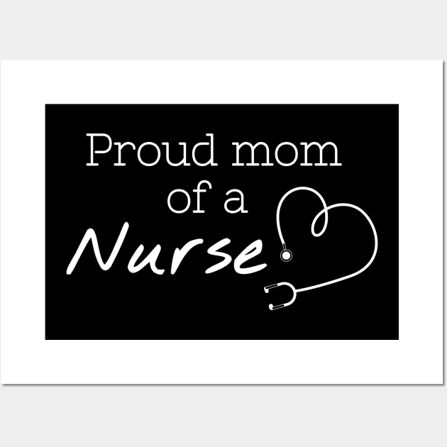 Cute Proud Mom of a Nurse shirt, Nurse Shirt, nurse mom shirt, nurse mom gift, proud nurse mom, my favorite nurse calls me mom shirt, nur Wall Art by johnii1422